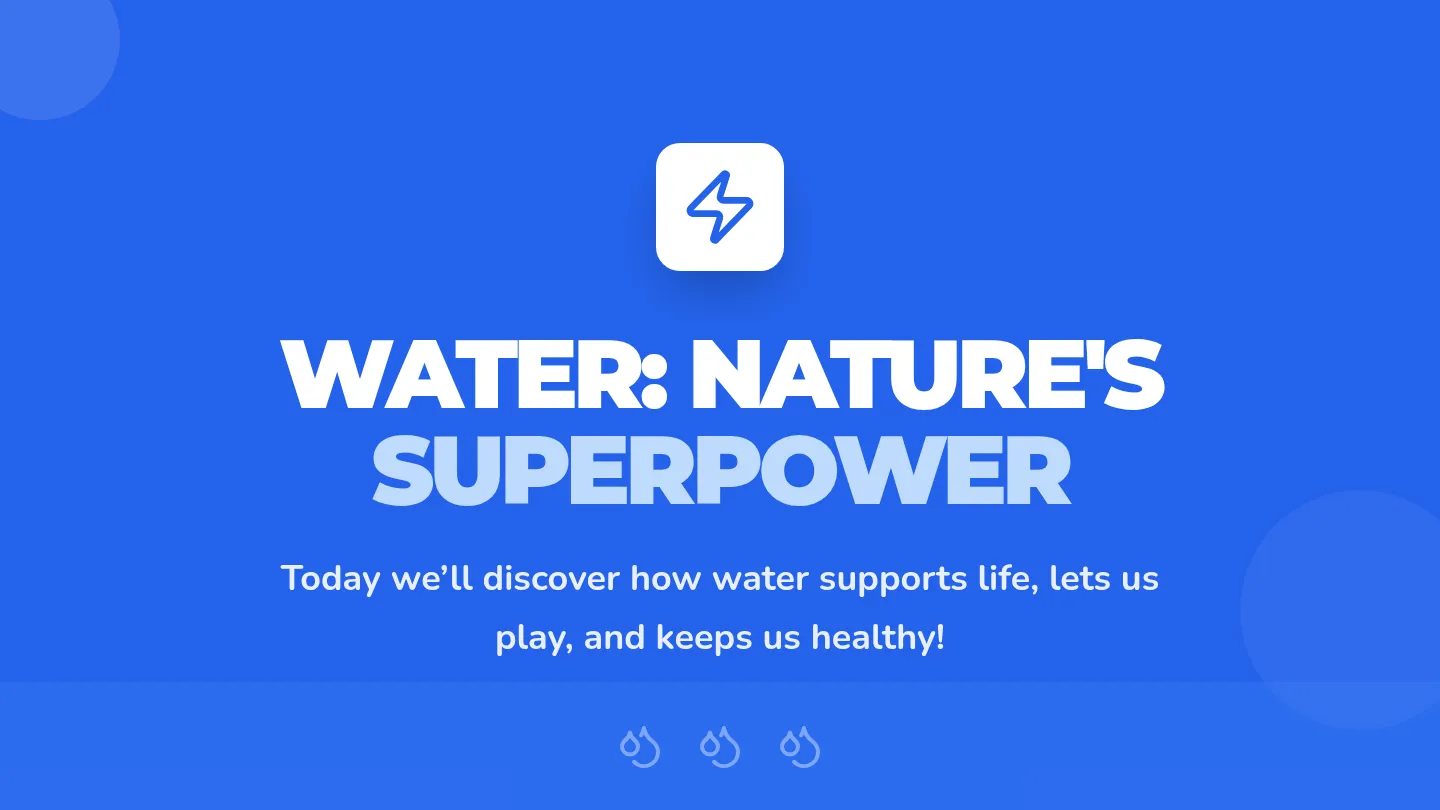 Water Superpower Slides