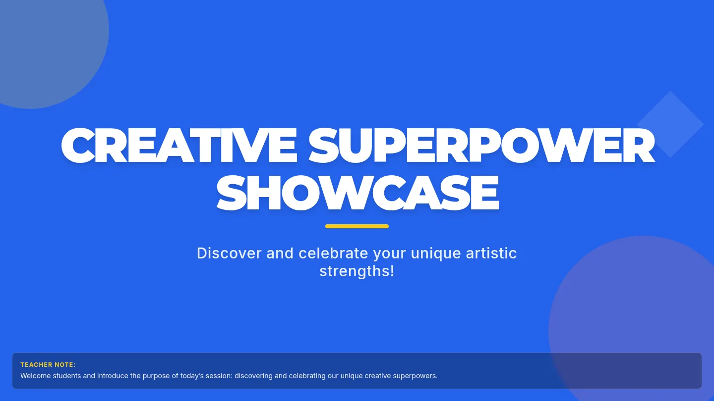 Creative Superpower Showcase Slides