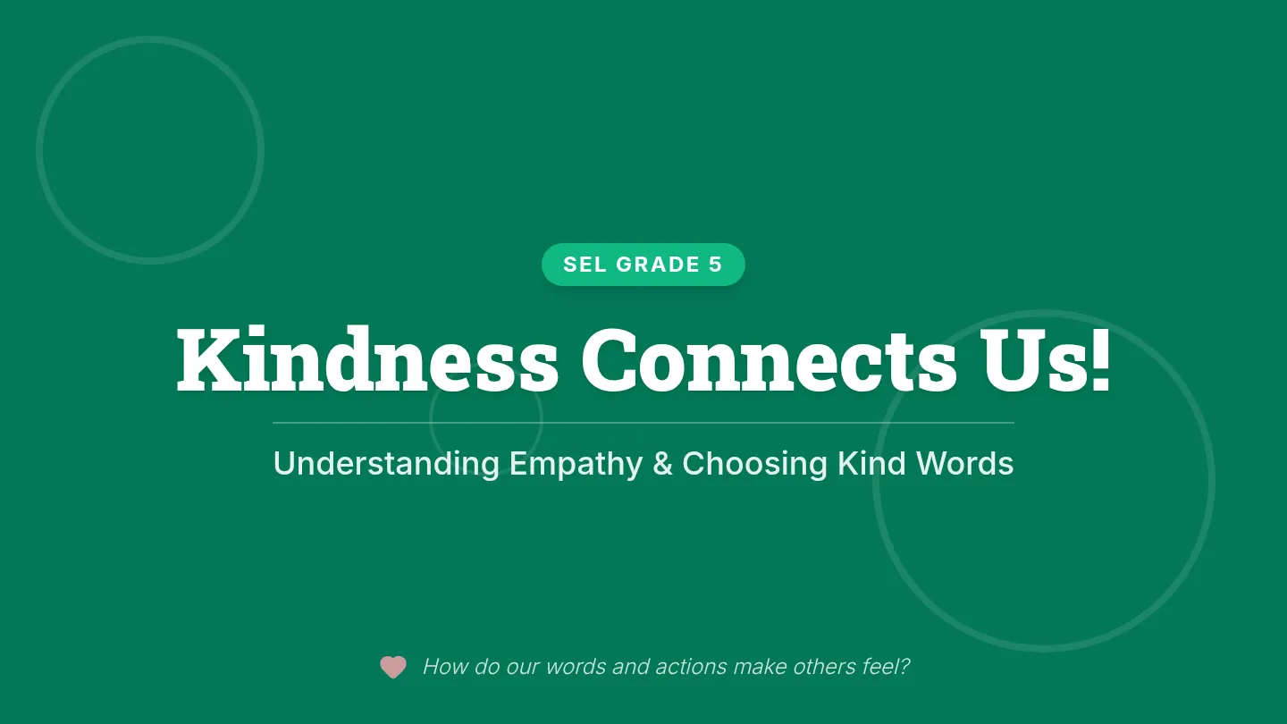 Kindness Connects Us Slide Deck