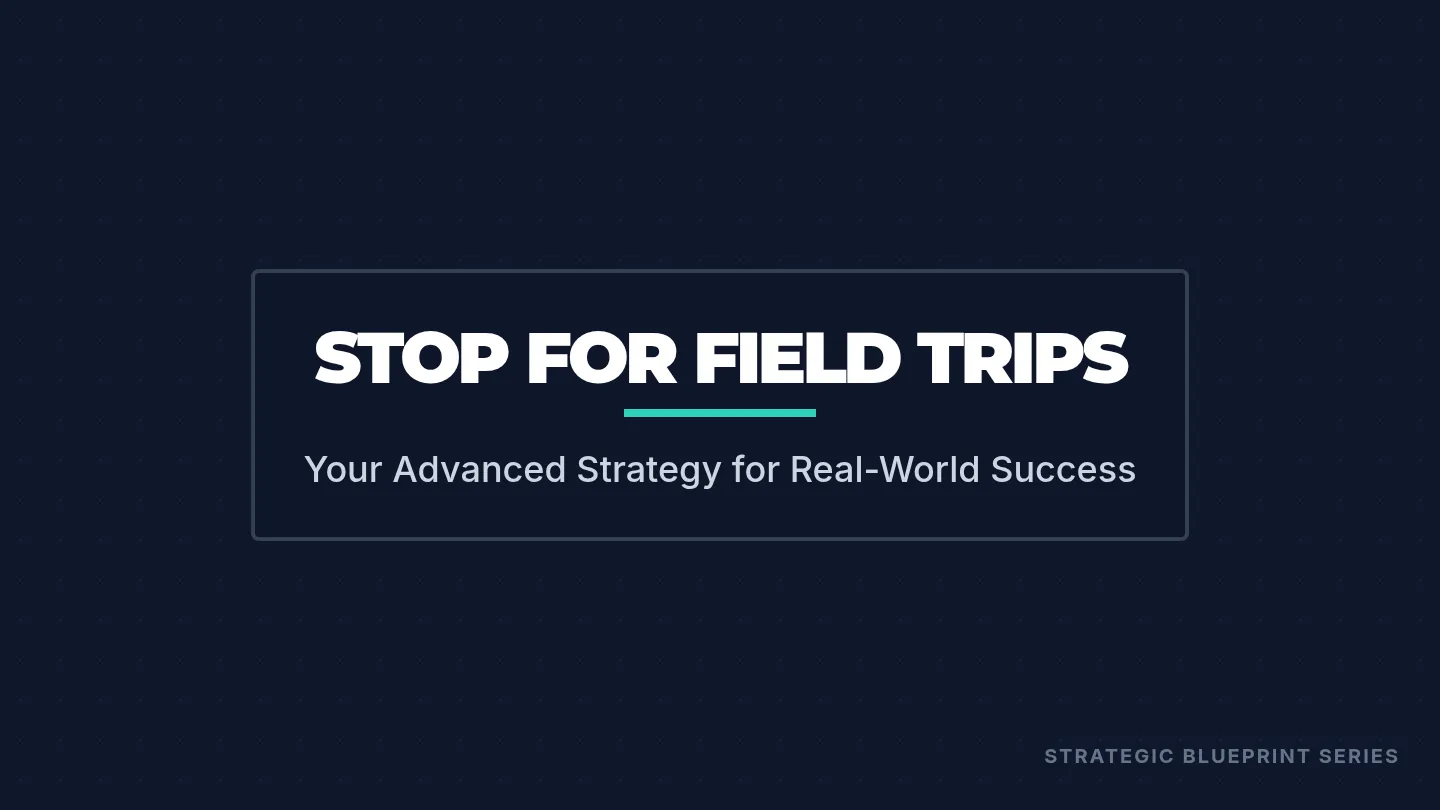 Field Trip Mastery Slide Deck
