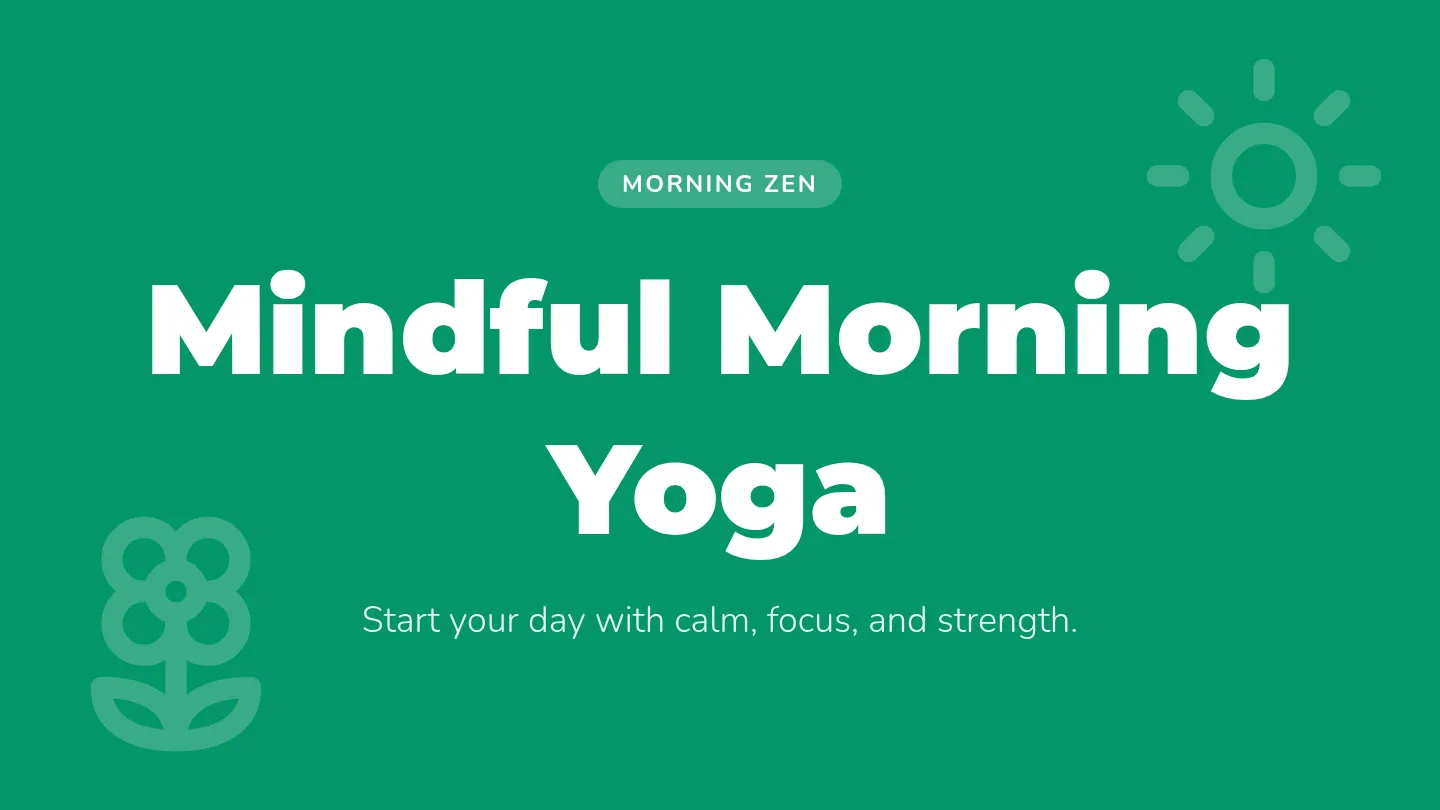 Morning Zen Slides