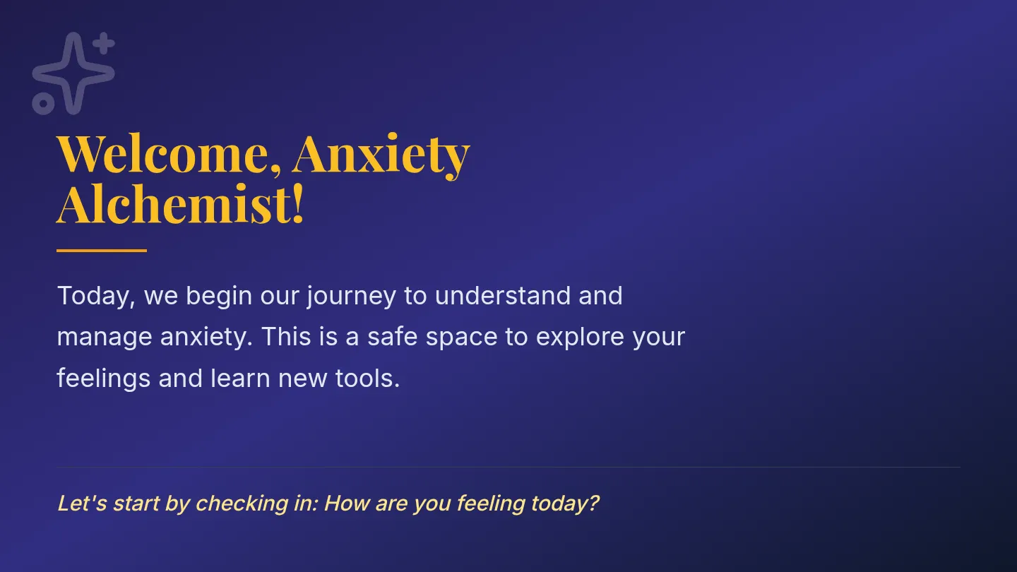Anxiety Alchemist Session 1 Slide Deck