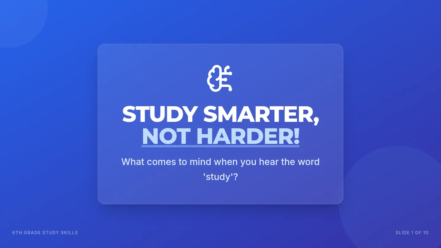 Study Smarter Slides