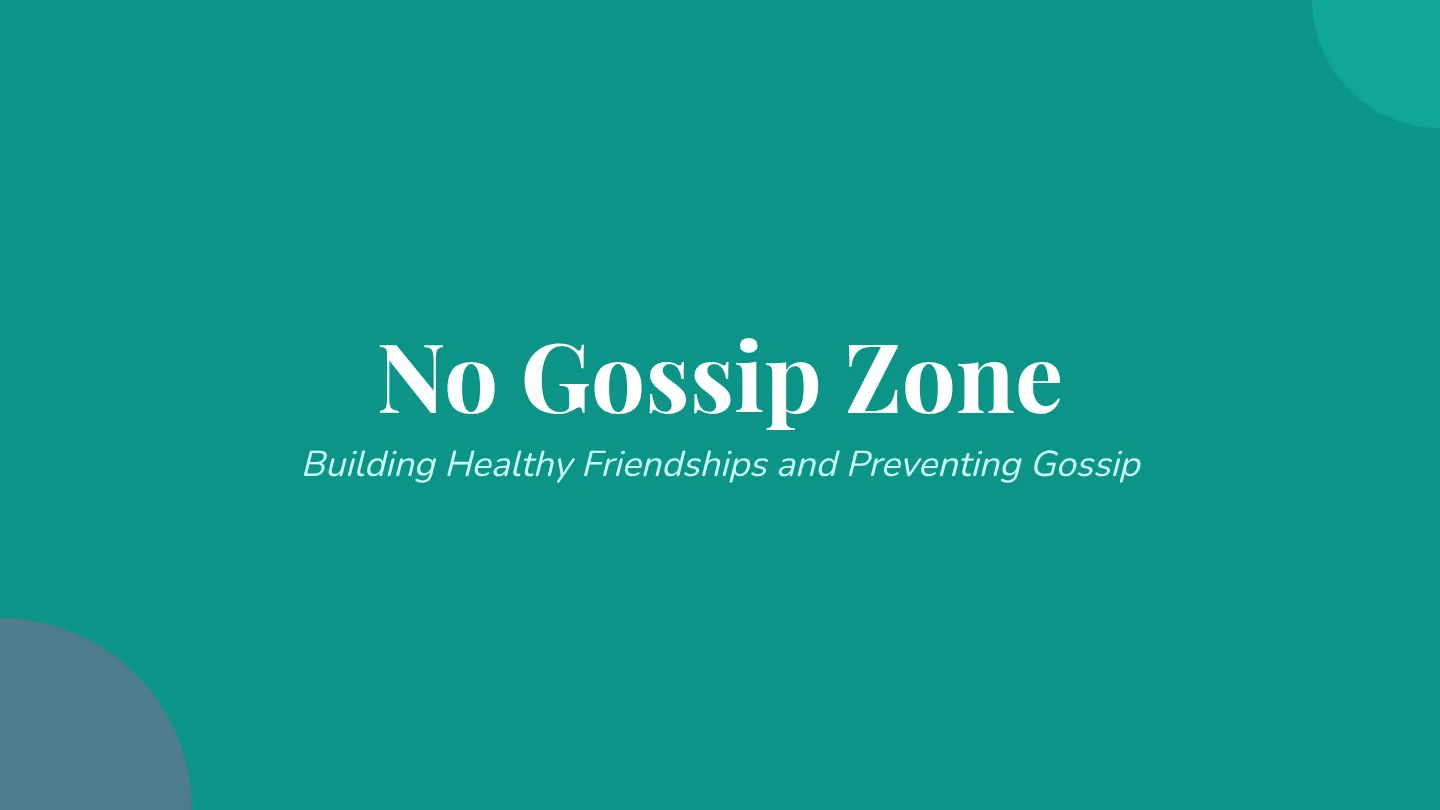 No Gossip Zone Slide Deck