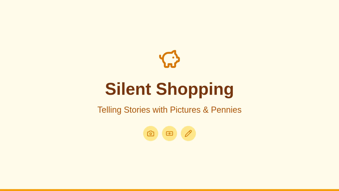Silent Shopping Slides