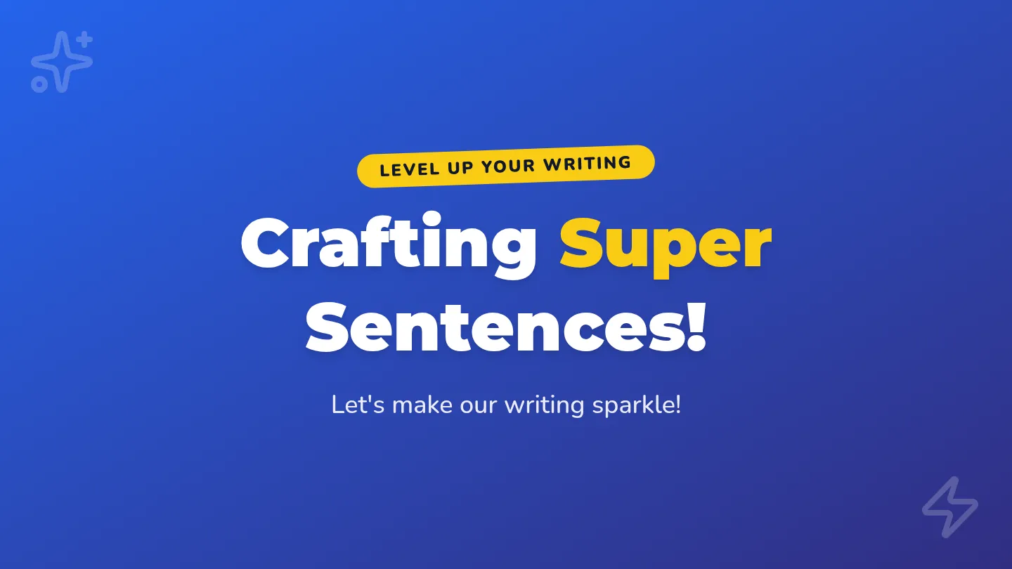 Super Sentence Slides Deck