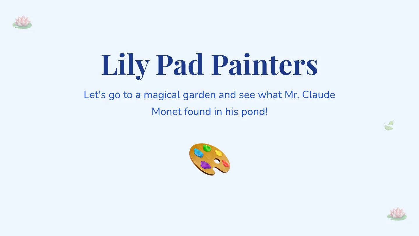 Lily Pad Slides