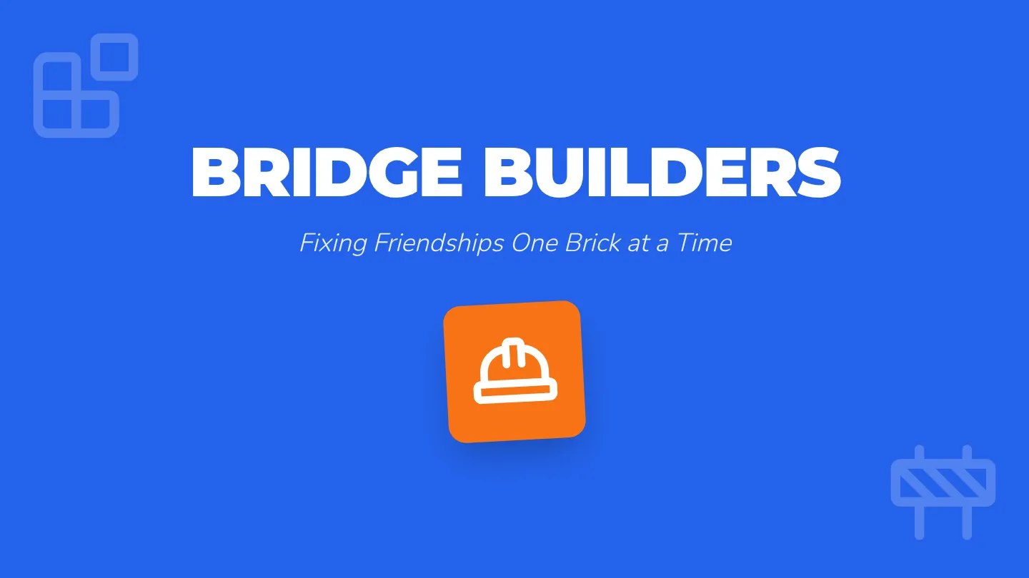 Bridge Builders Slides