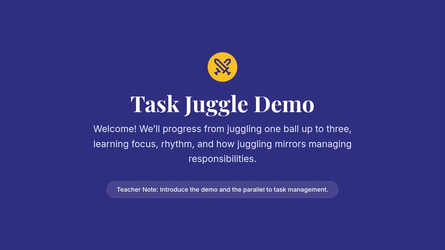 Task Juggle Demo Slides