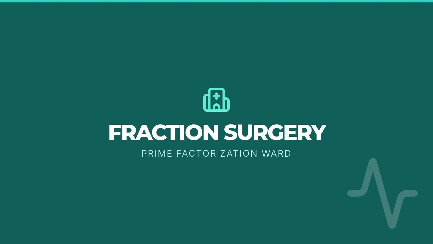 Fraction Surgery Slides Presentation