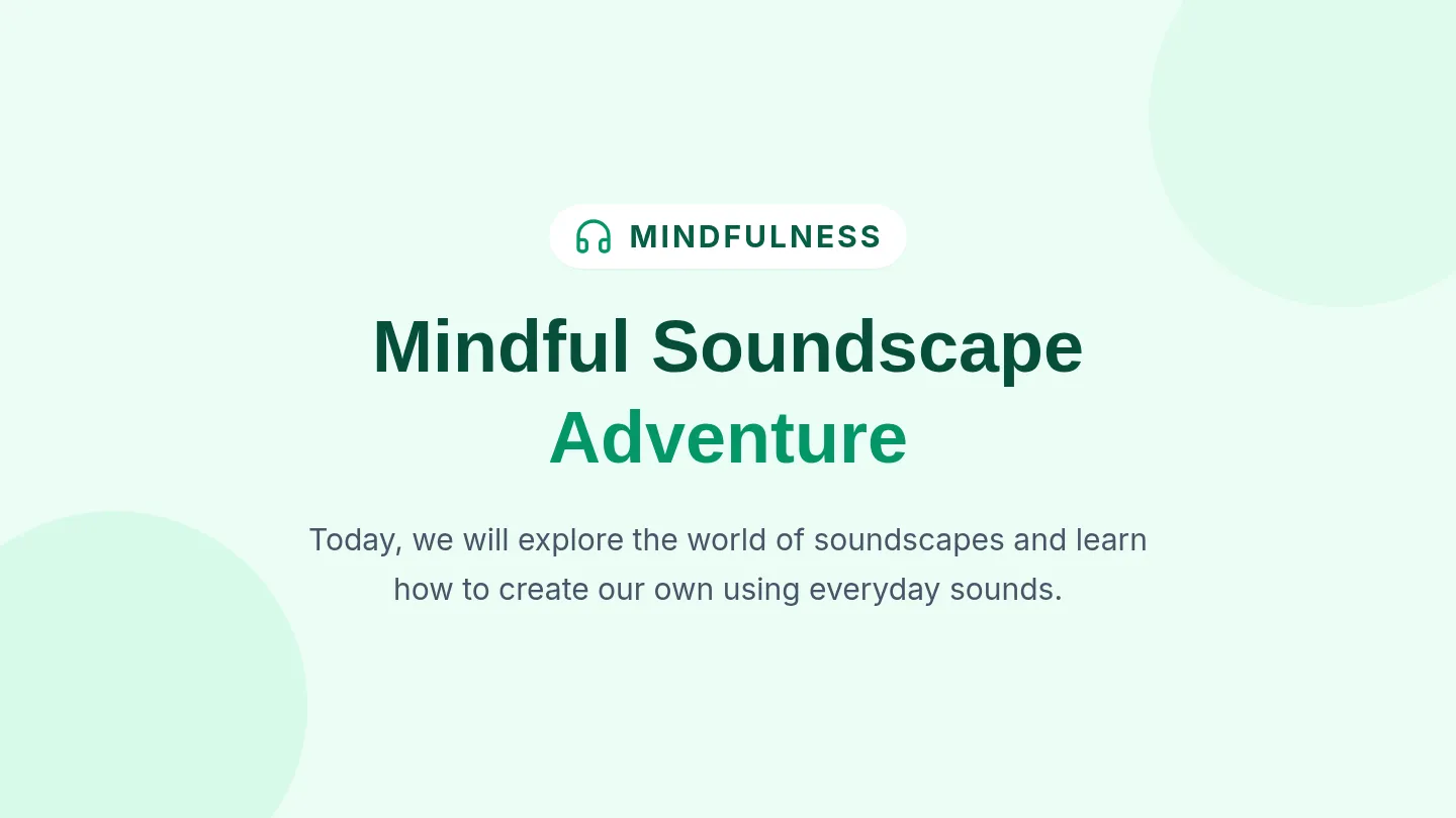 Soundscape Adventure Slides