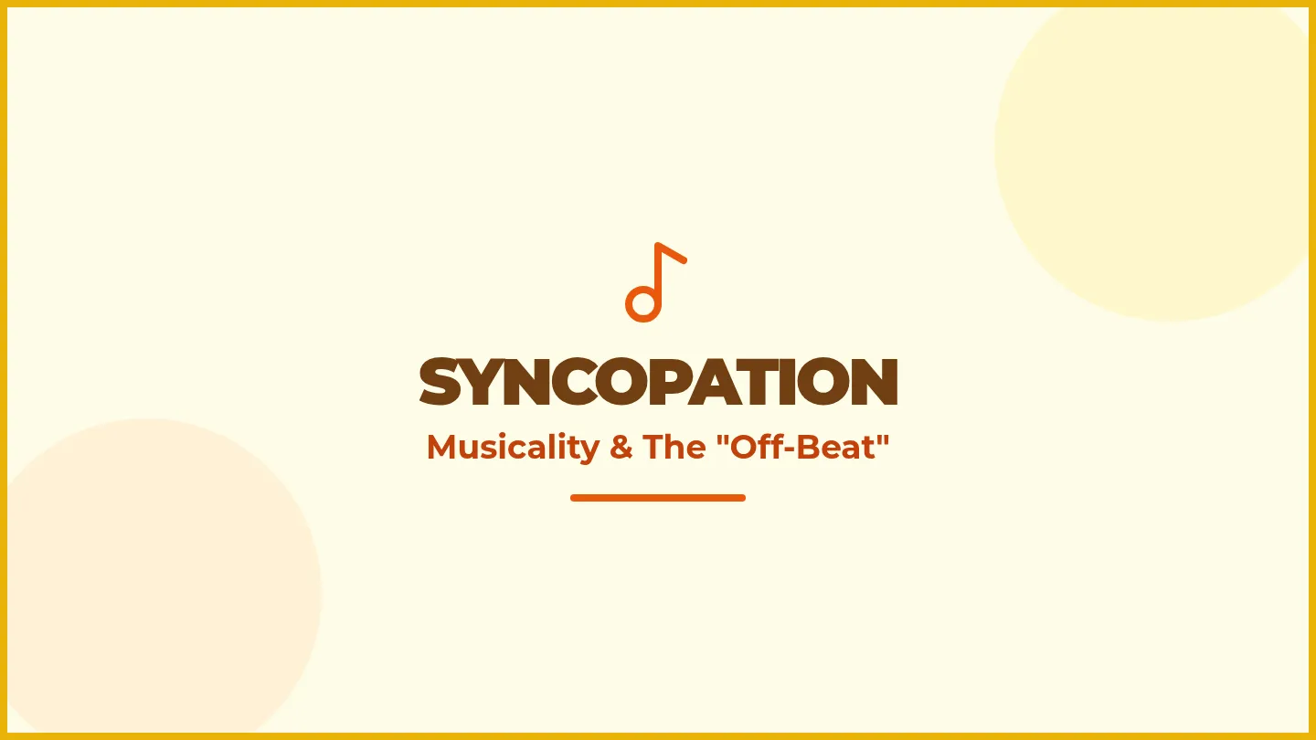 Syncopation Musicality Slides