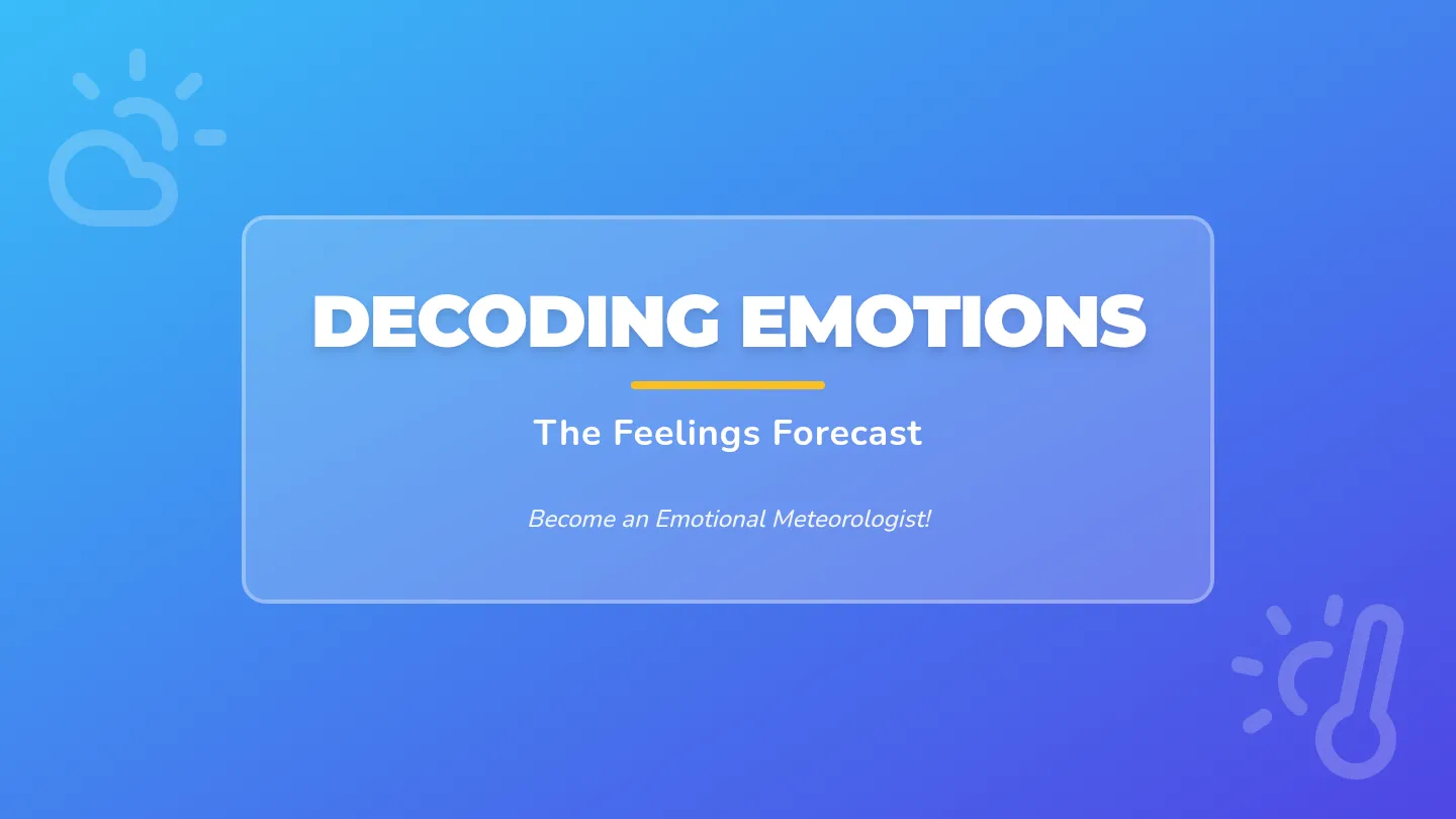 Feelings Forecast Slide Deck