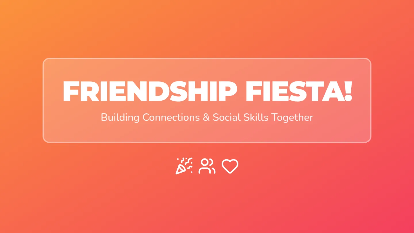 Friendship Fiesta Slide Deck