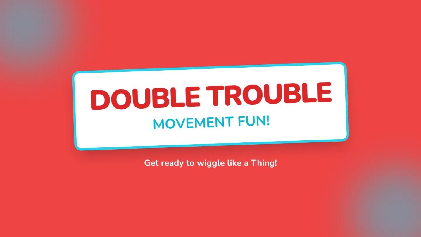 Thing One and Two Movement Slides