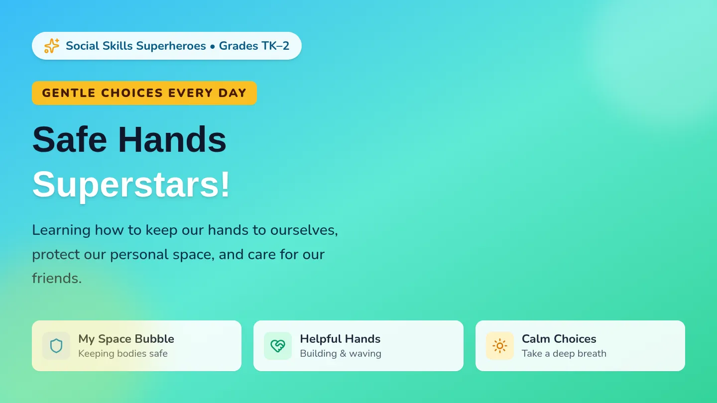 Safe Hands Slides