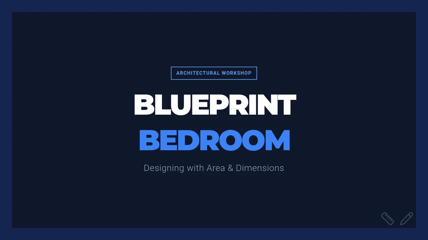 Blueprint Bedroom Slides