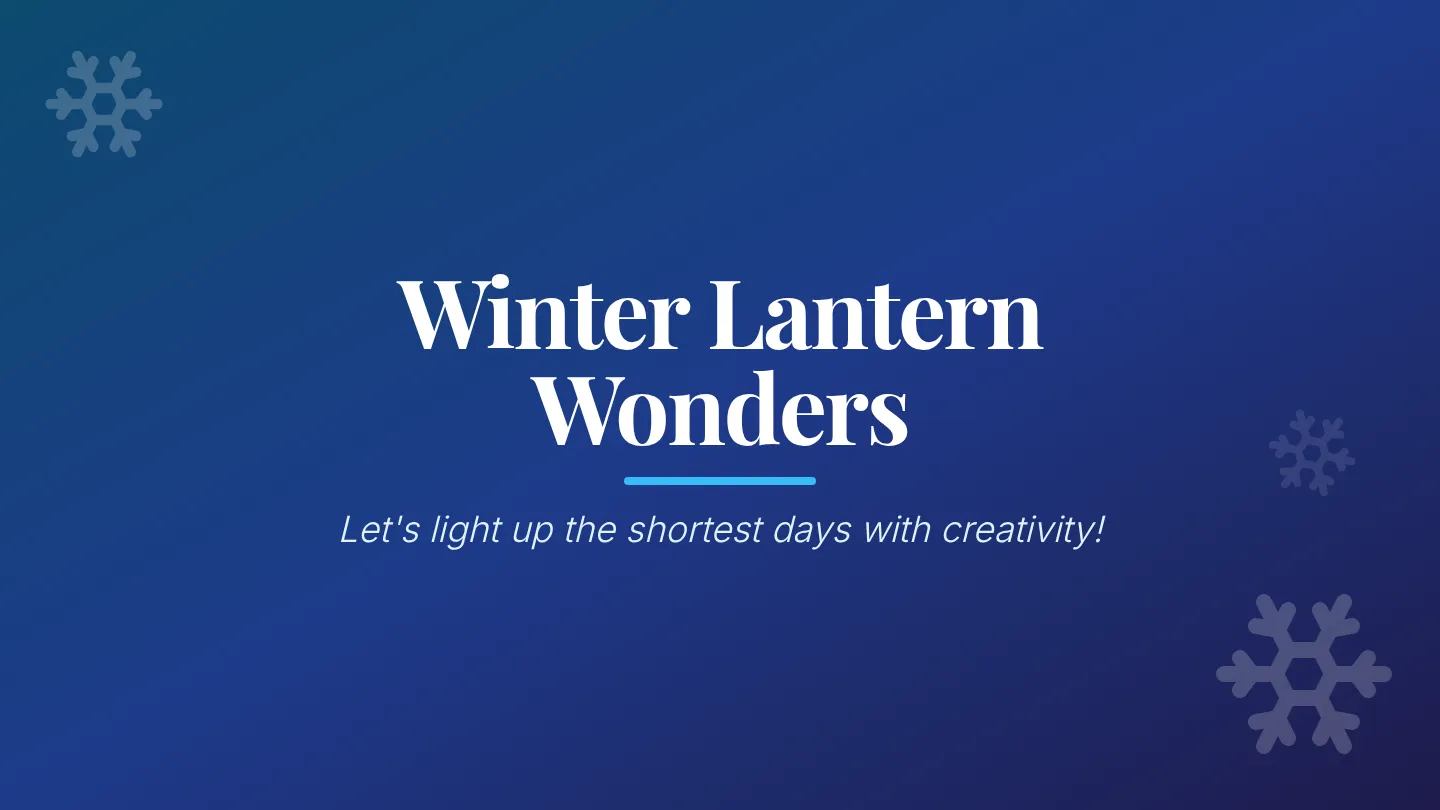 Winter Lantern Wonders Slides