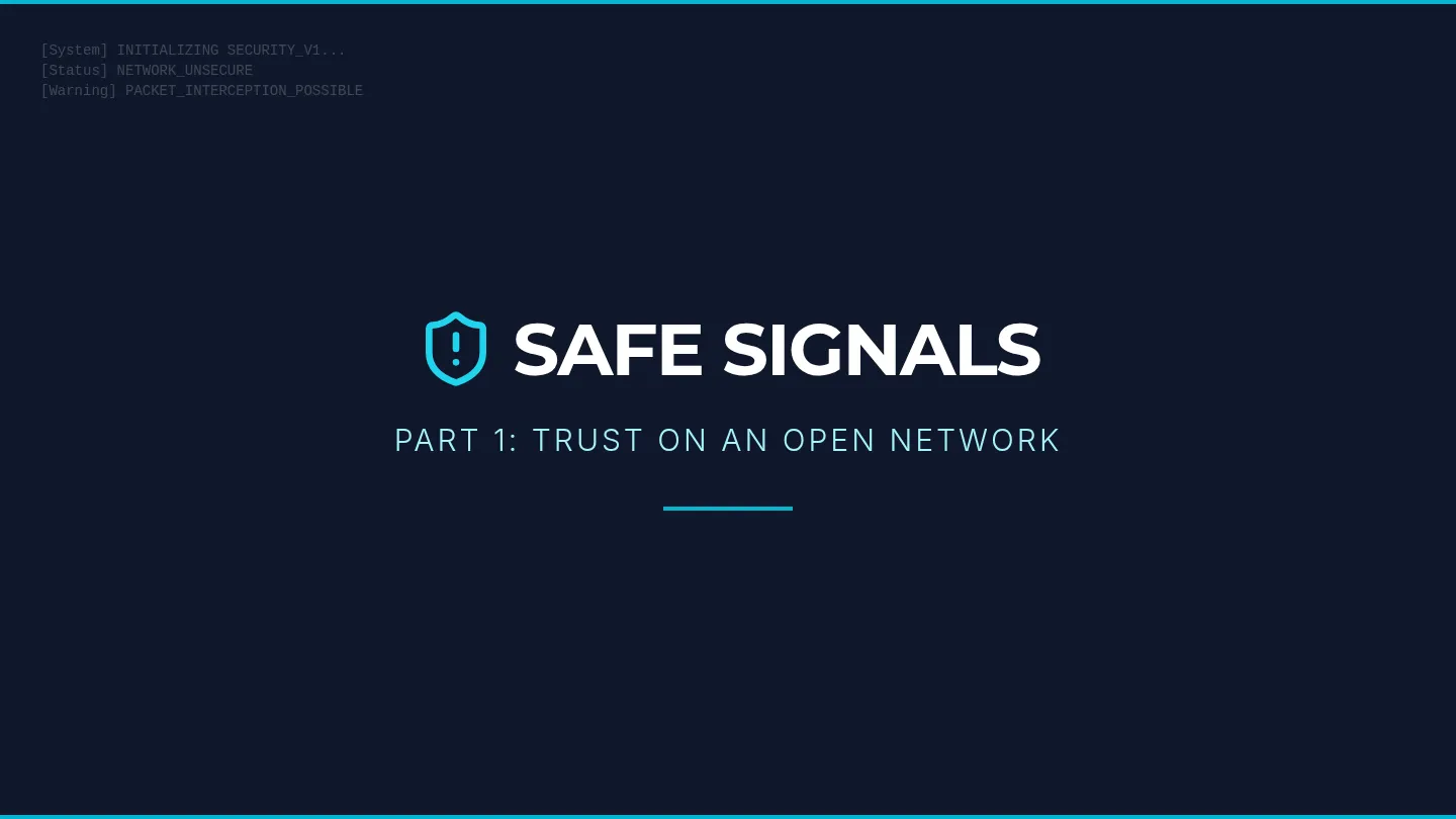 Safe Signals Intro Slides
