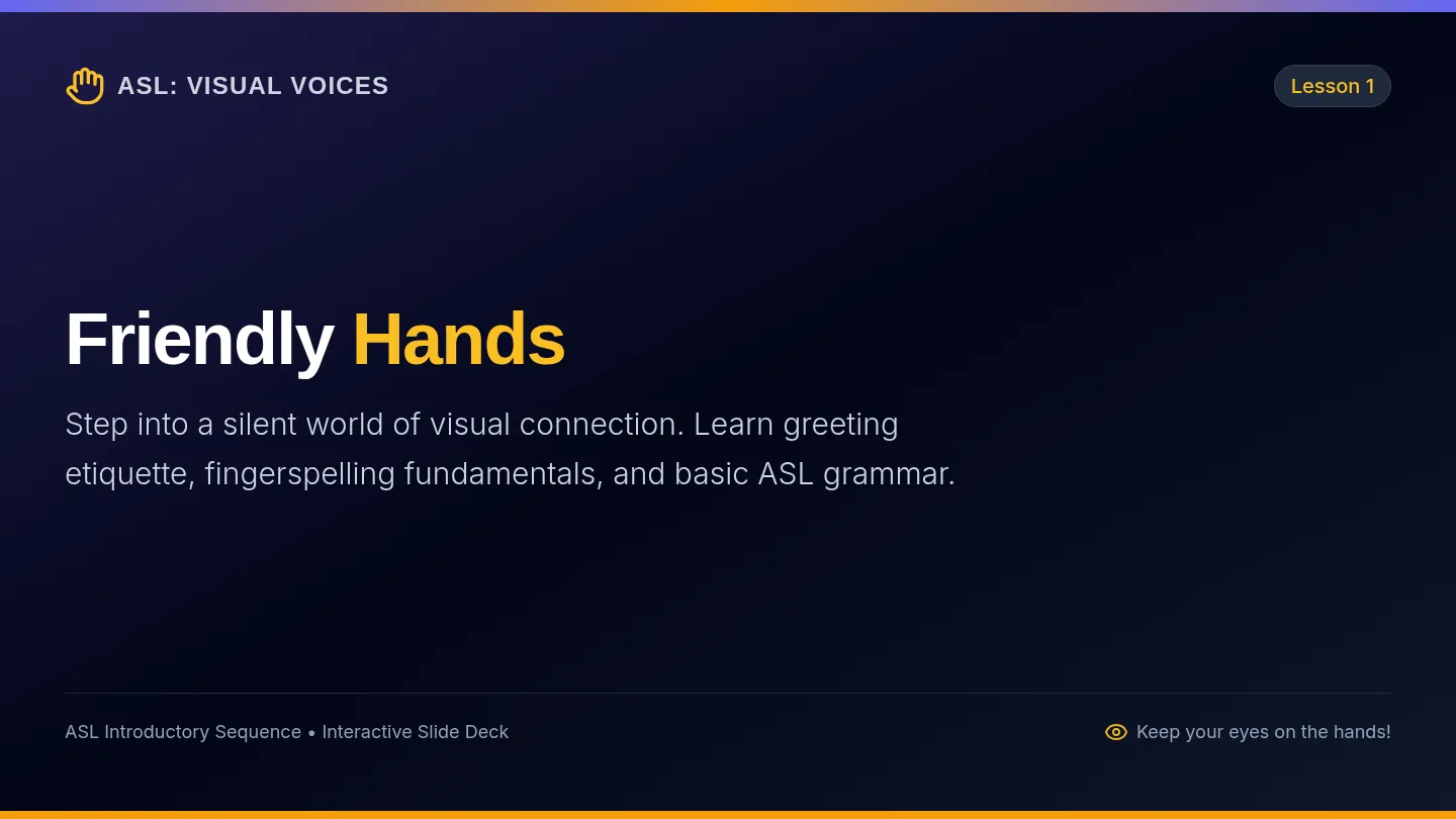 Friendly Hands Slides