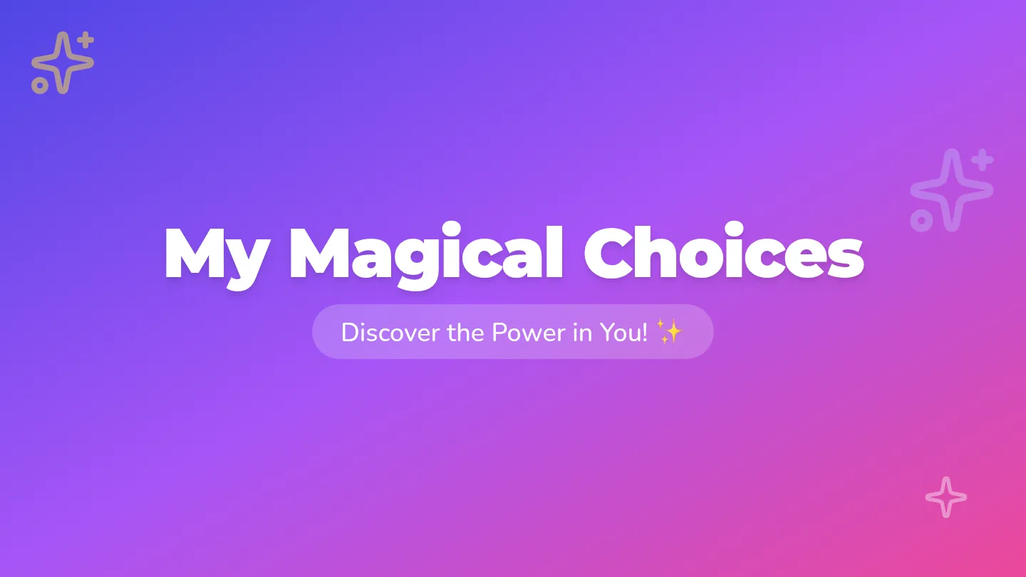 Magical Choices Story Slides