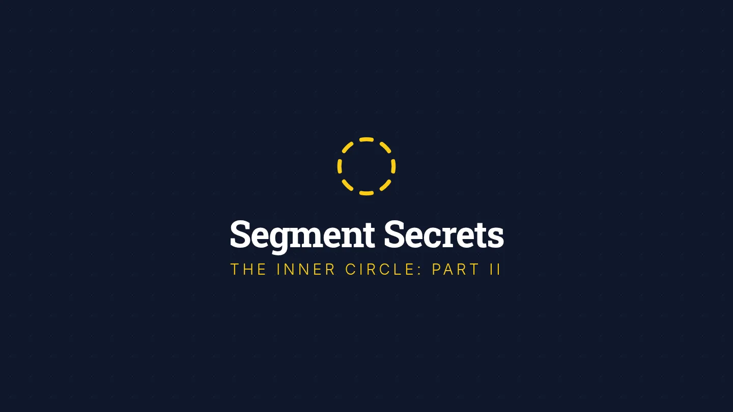 Segment Secrets Slides