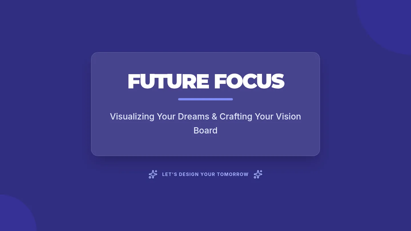 Future Focus Slides