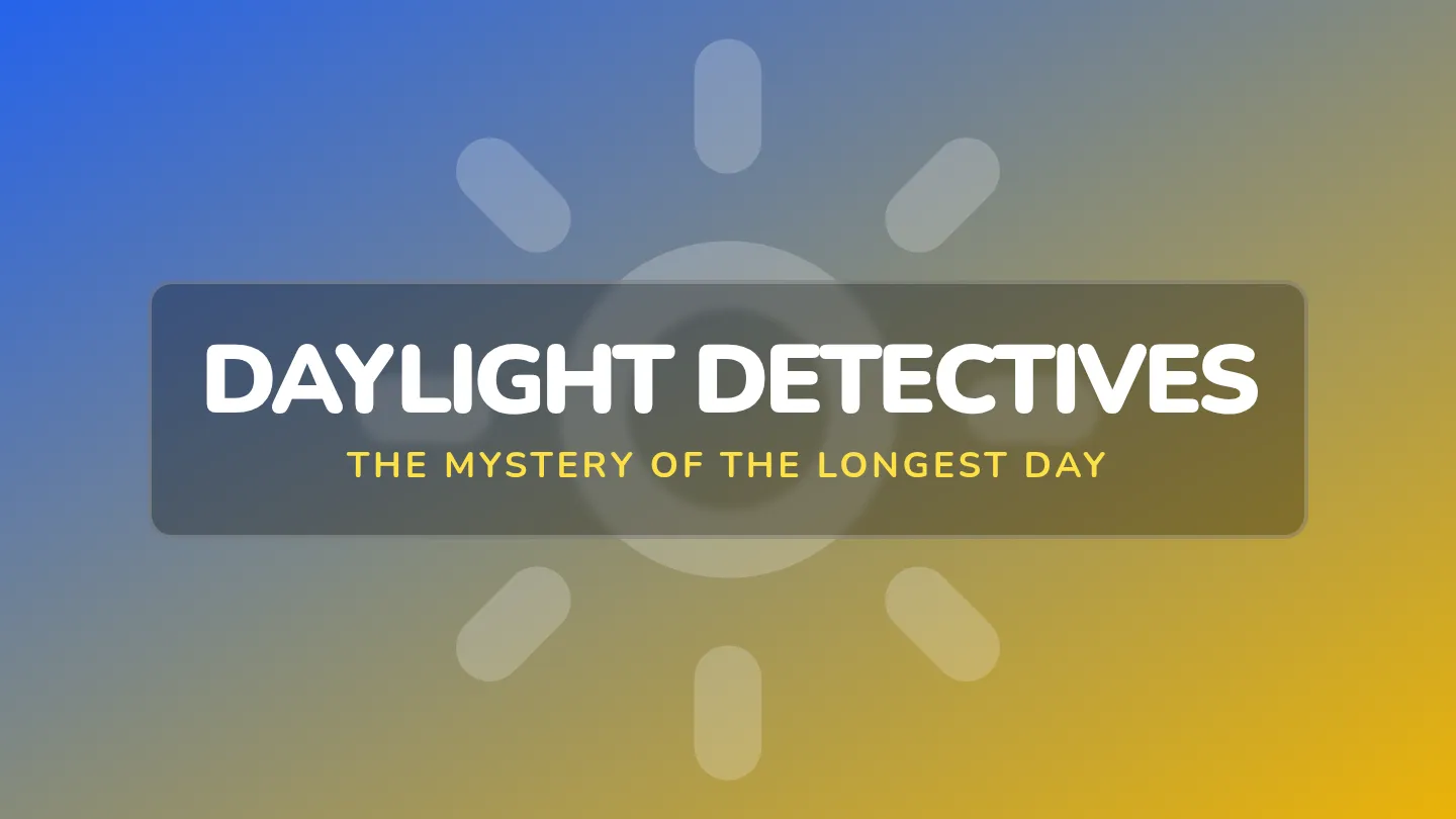 Daylight Detectives Slides