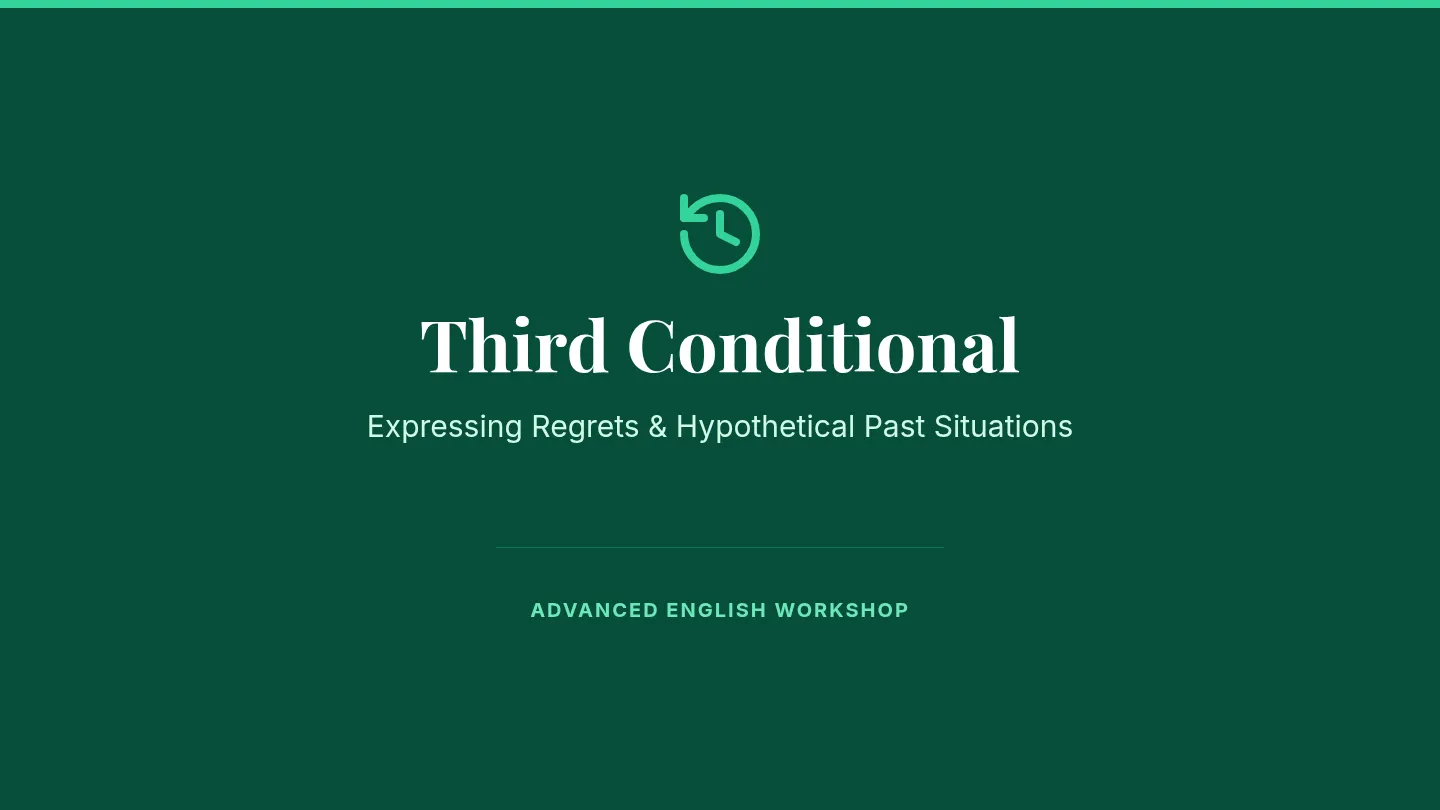 Third Conditional Explanation Slides