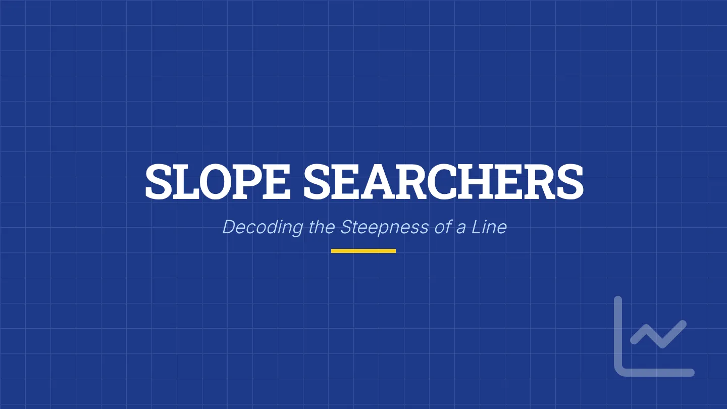 Slope Searchers Presentation