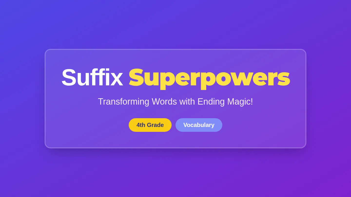 Suffix Superpower Slides