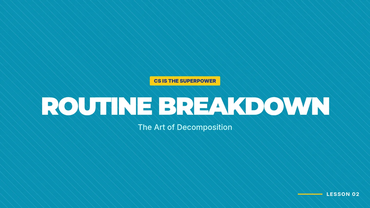 Routine Breakdown Slides