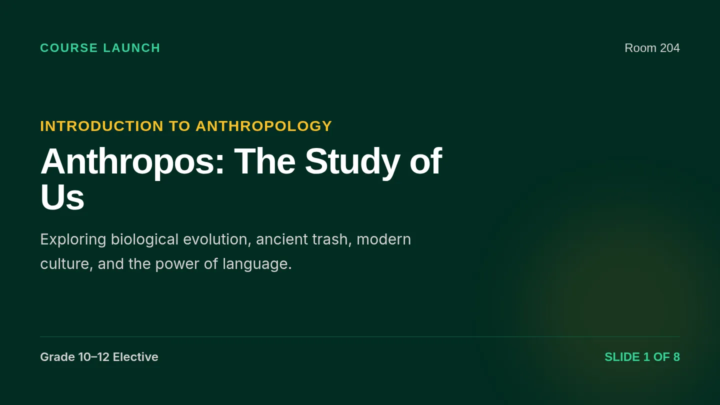 Anthropology Launch Slides