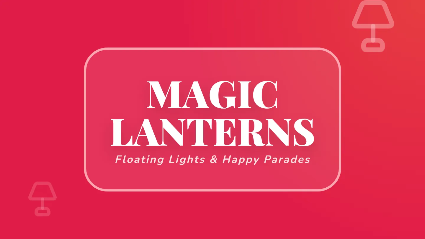 Magic Lanterns Slides