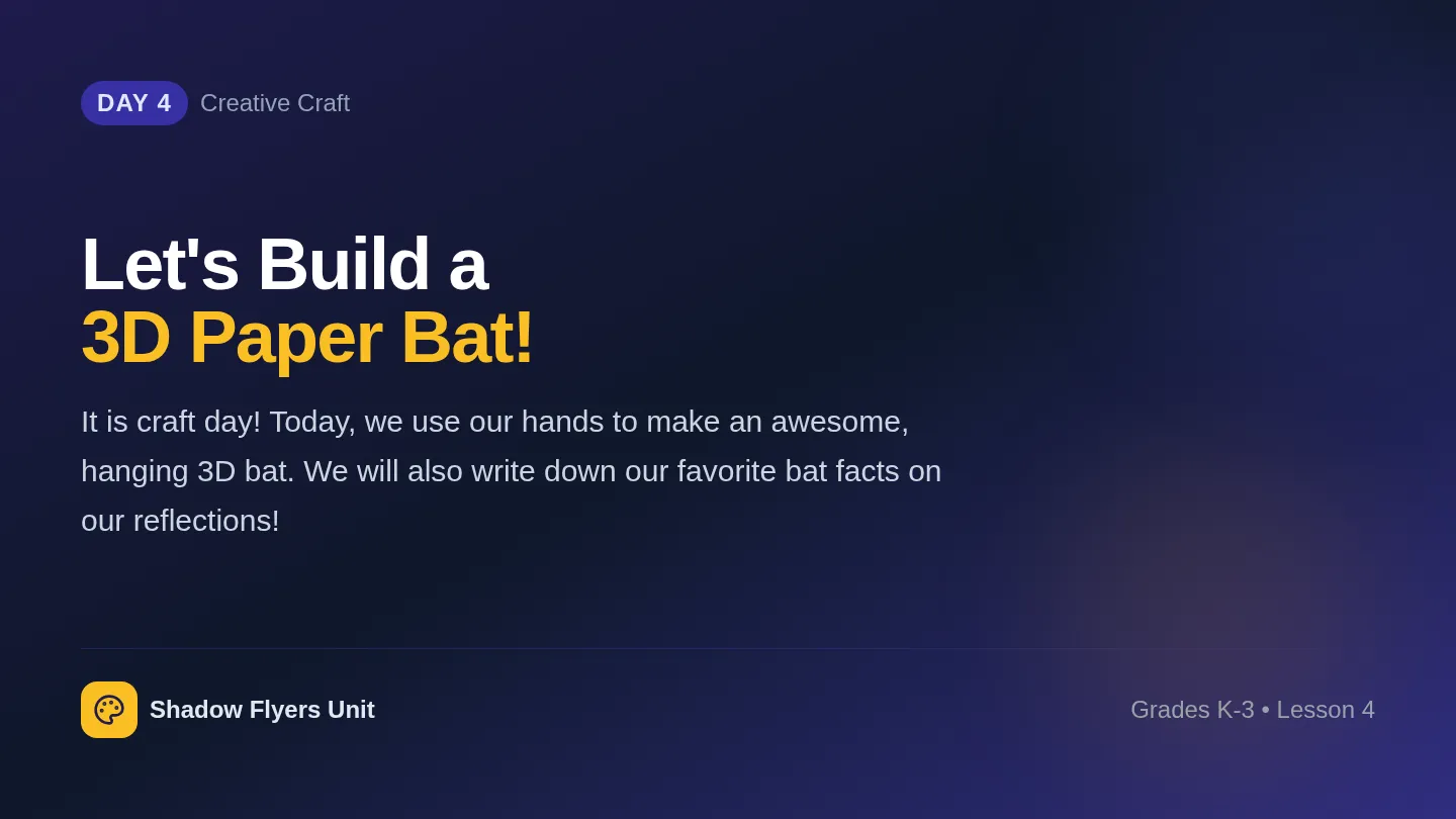 Bat Craft Slides