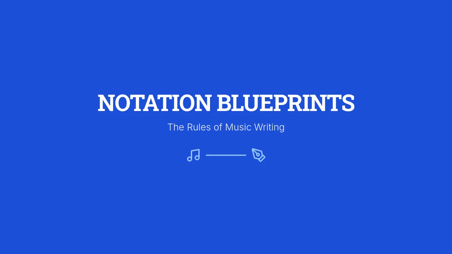 Notation Blueprints Slides