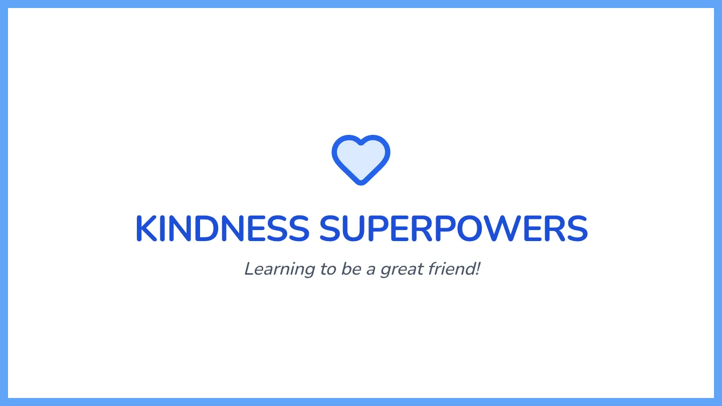 Kindness Superpowers Slides