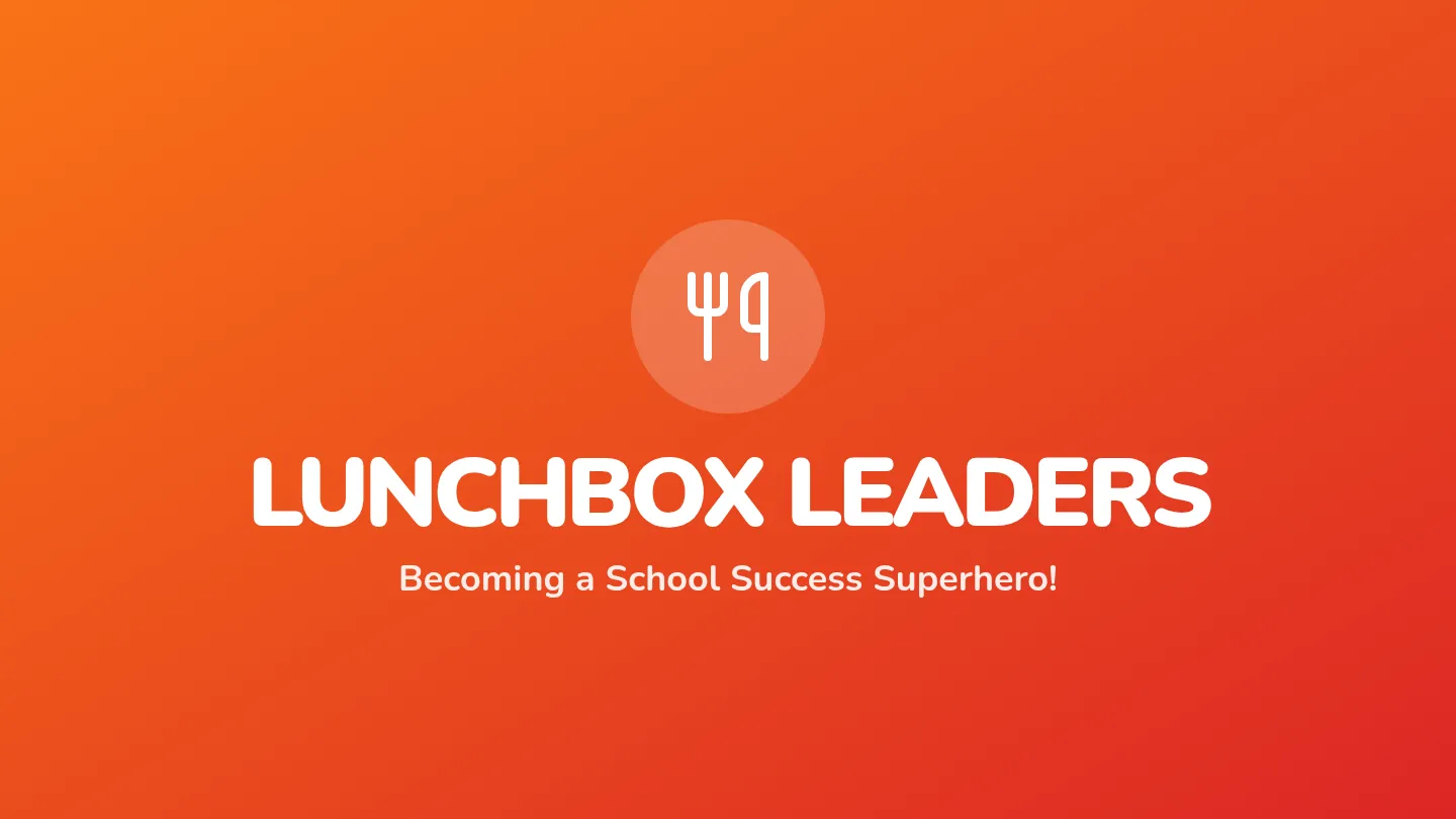 Lunchbox Leaders Discussion Slides