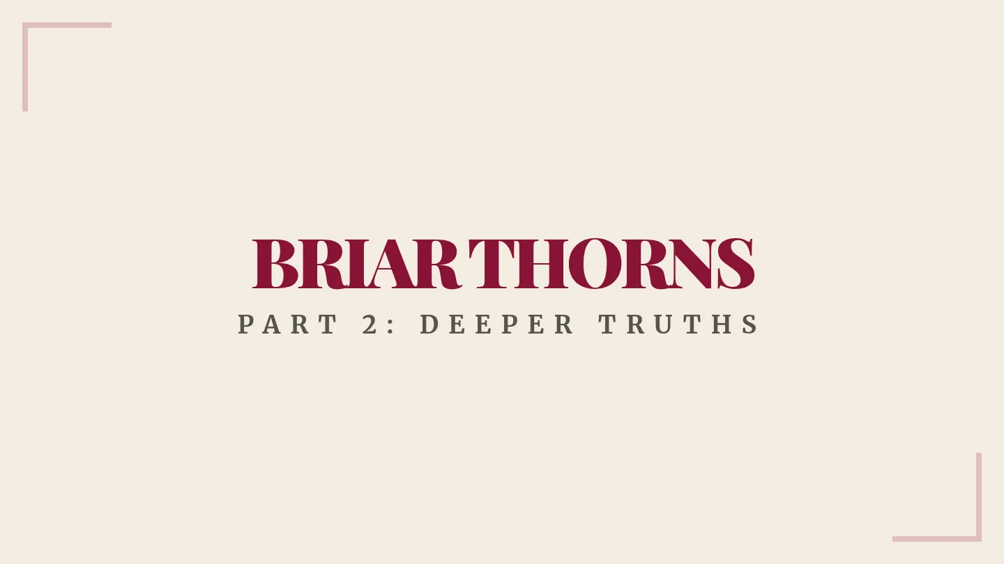 Briar Thorns Master Lesson Slides Session 2