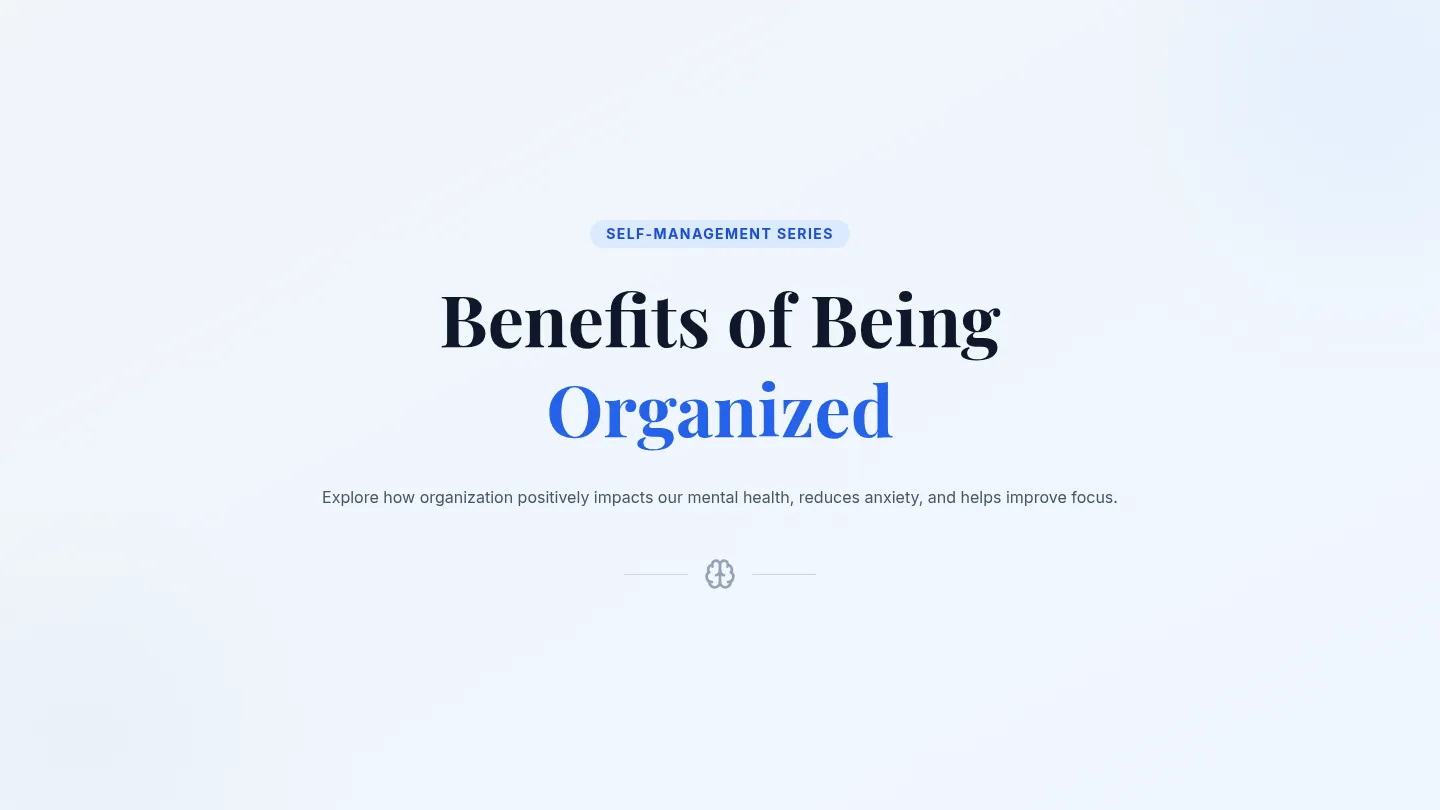 Benefits of Being Organized Slide Deck