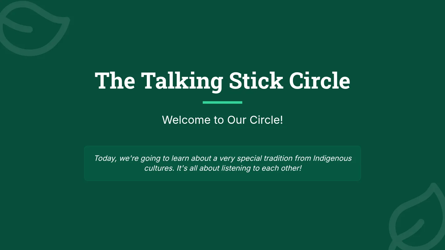 Talking Stick Slides