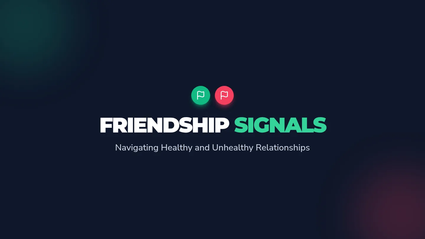 Friendship Signals Slides