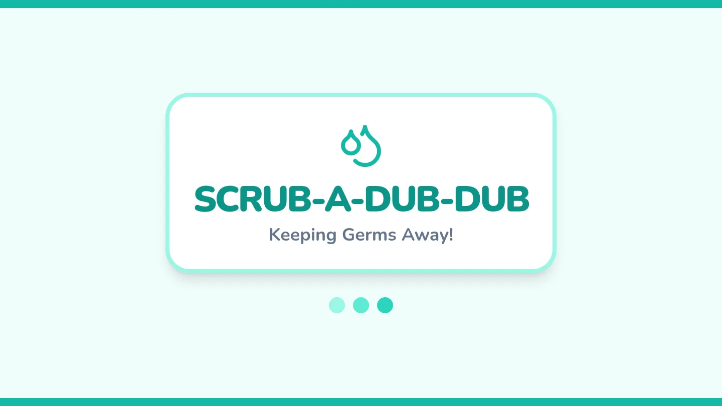 Scrub a Dub Slides