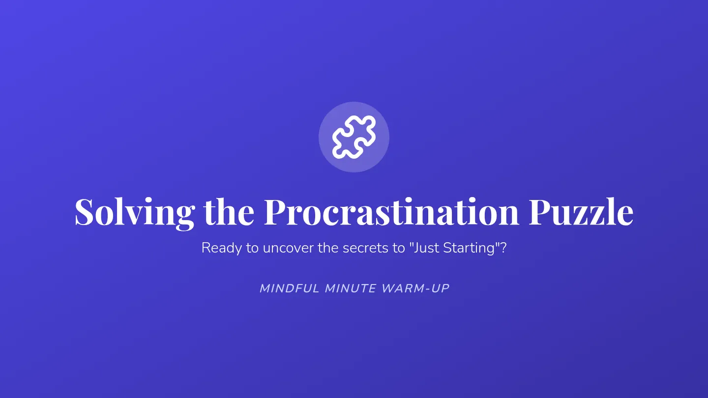 Starting is the Hardest Part Slides