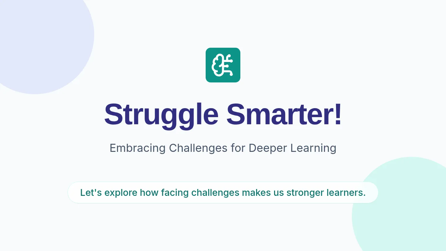 Struggle Smarter Slide Deck