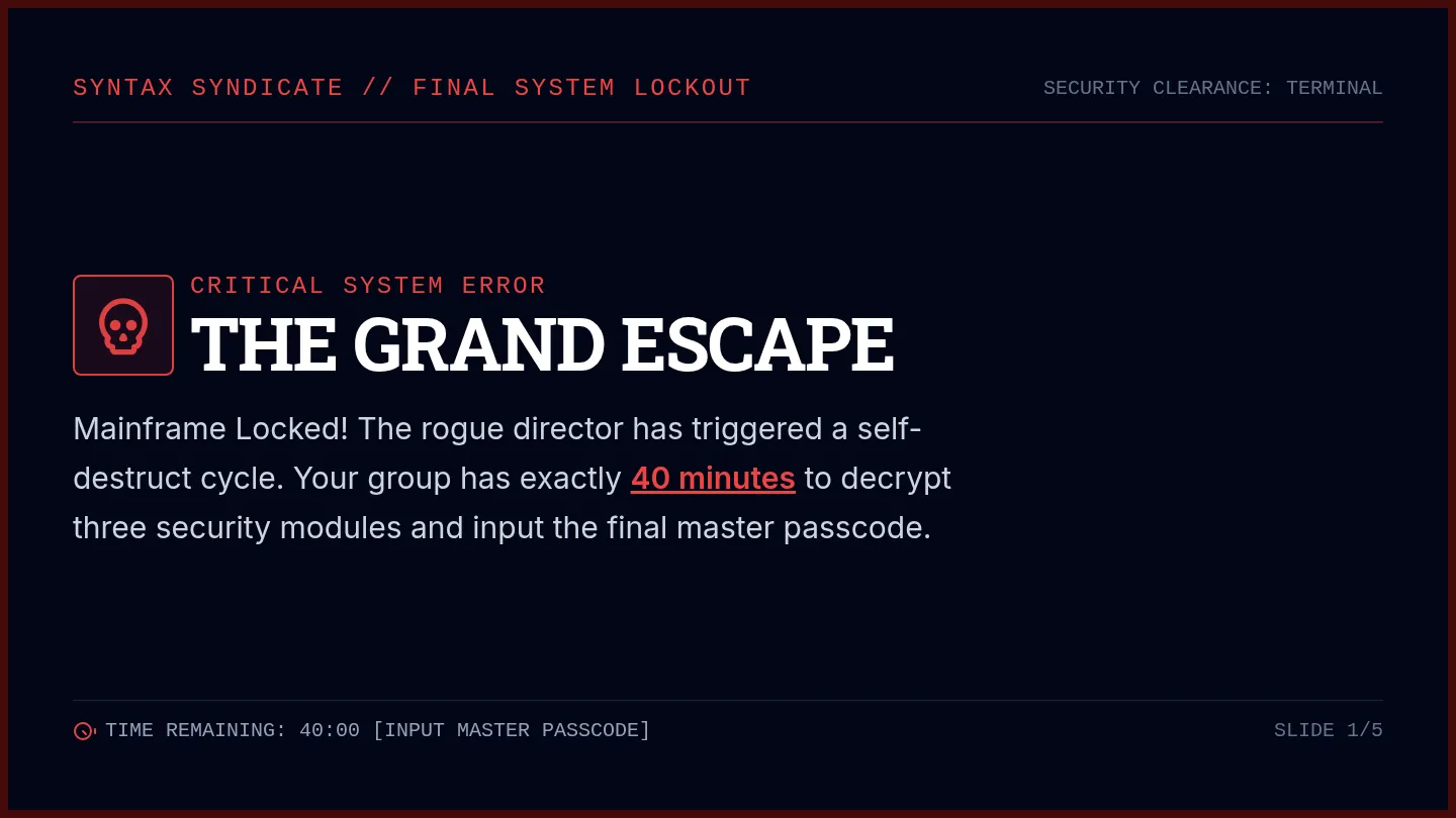 Grand Escape Slides