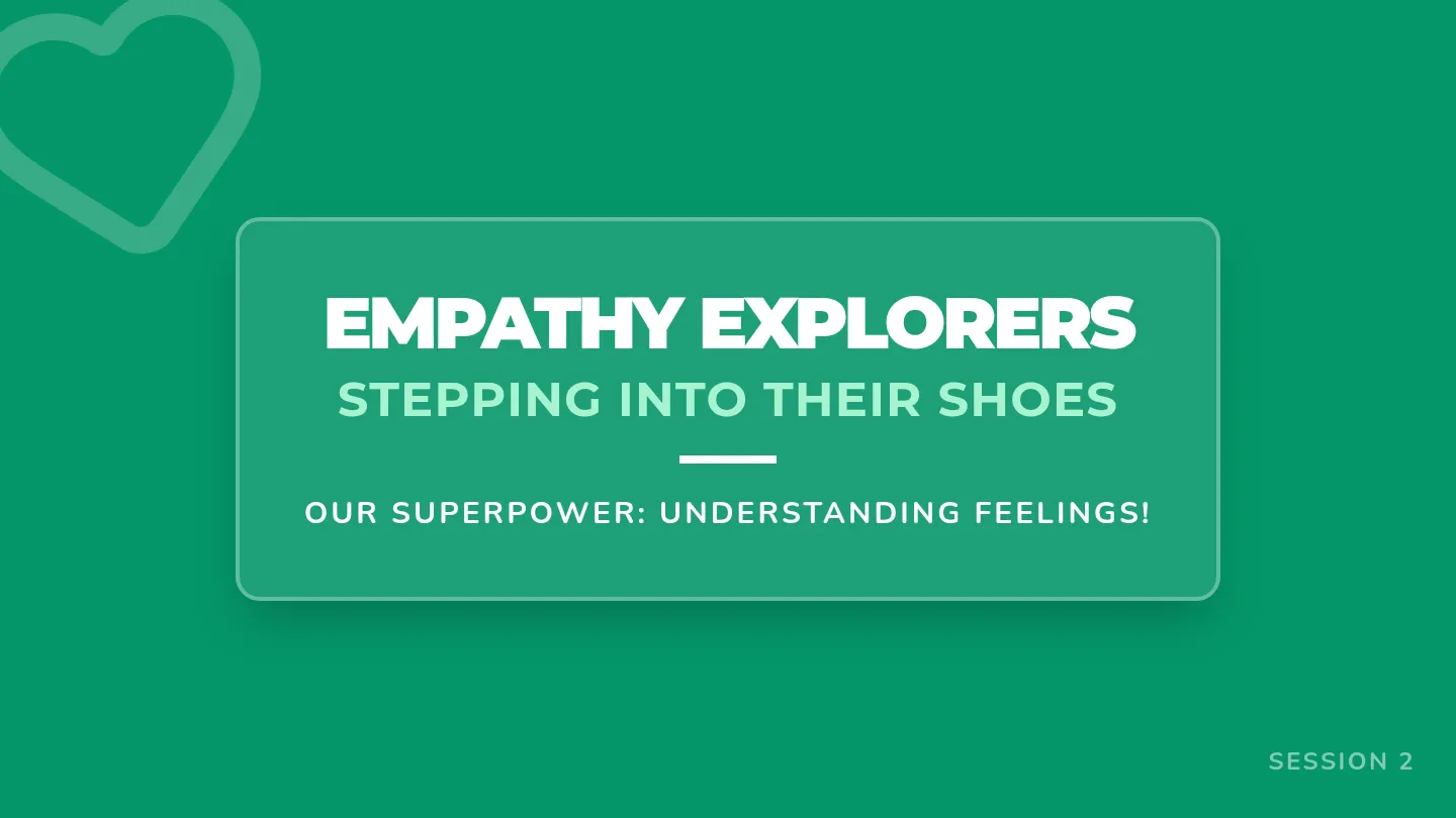 Empathy Explorers Slides