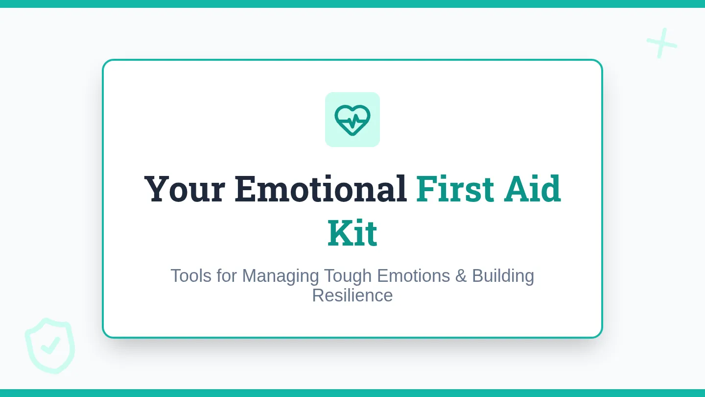 Emotional First Aid Kit • Lesson • Lenny.com
