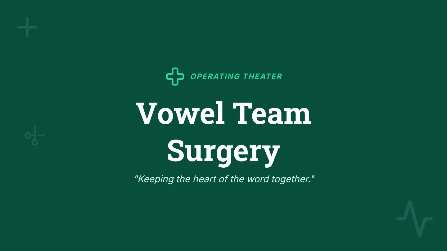 Vowel Surgery Slides