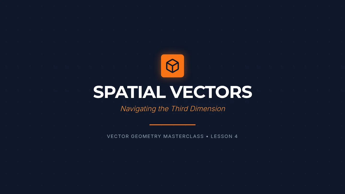 Spatial Vectors Slides